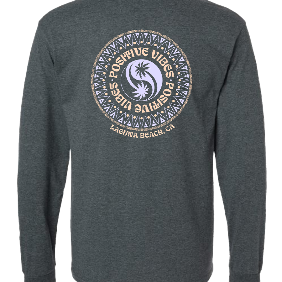Positive Vibes Long Sleeve Tee - The T-shirt Company at Laguna Beach